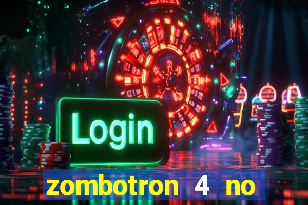 zombotron 4 no click jogos